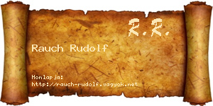 Rauch Rudolf névjegykártya